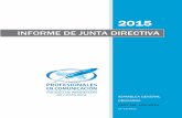 INFORME DE JUNTA DIRECTIVA - Colegio de Periodistas de ... · INFORME DE LA PRESIDENCIA JUNTA DIRECTIVA 2015 1 | P á g i n a A G O 1 6 7 - 2 0 1 4 ... Dentro de las acciones de proyección