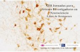 XIII Jornadas para Jóvenes Investigadores en Neurociencia · 2017-07-27 · Jóvenes Investigadores en Neurociencia Libro de Resúmenes ... XIII Jornadas para Jóvenes Investigadores