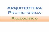 Arquitectura Prehistóricaaducarte.weebly.com/uploads/5/1/2/7/5127290/1_paleolítico.pdf · Diferencia entre elipsoide y geoide GPS (Sistema de Posicionamiento Global. En ... Pliophitecus,