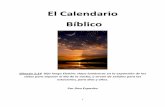 El Calendario Biblico - coYHWH Calendario Biblico.pdf · calendario bíblico sin estar en Israel en una fiesta, y sin comprender el calendario y sus calculaciones no solamente tiene
