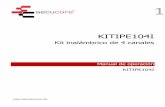 KITIPE104I - Equipos de seguridad electrónicaEncerrar por completo el equipo puede crear un sobrecalentamiento y daño total del equipo ... necesidad de mantenimiento. Repuestos En