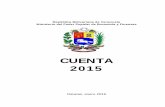 CUENTA CONSOLIDADA 2015 (2) - Transparencia Venezuela · Banco Bicentenario del Pueblo, de la Clase Obrera, Mujer y Comunas, Banco Universal, C.A. ... EXPOSICIÓN DE MOTIVOS En atención