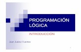 PROGRAMACIÓN LÓGICA192.100.170.1/~jjf/pl/TEMA1.pdf · 6 Introducción Resumiendo La programación lógica es una herramienta y un sujeto de estudio de la inteligencia artiﬁcial.