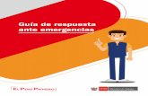 Guía de respuesta ante emergenciasa... · 2019-05-24 · Guía de respuesta ante emergencias Ministerio de Trabajo y Promoción del Empleo Viceministerio de Trabajo Dirección General