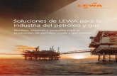 Bombas, sistemas y paquetes para la producción de …...Soluciones de LEWA para la industria del petróleo y gas — Ventajas 03 Soluciones específicas para el cliente Desarrollamos