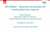 ISO 22301 Sistemas de gestión de continuidad del negociosiga.unal.edu.co/images/informes-presentaciones/... · • La implementación y operación exitosas requieren una buena administración.