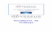 Con el fin de resumir y - ODYSSEUS II · Web viewCon el fin de resumir y subrayar los aspectos clave de tu proyecto en el Concurso Odysseus II te recomendamos que, junto a tu proyecto,