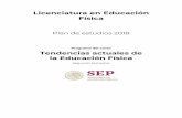 Licenciatura en Educación Física · 2 Primera edición: 2018 Esta edición estuvo a cargo de la Dirección General de Educación Superior para Profesionales de la Educación Av.
