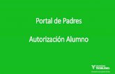 Portal de Padres Autorización Alumno - Universidad Tecmileniokardex.tecmilenio.mx/Content/docs/AutorizacionAlumno.pdf · 2017-04-21 · https tecmilenio.mx; UNIVERSIDAD TECMILENIO.