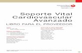 Soporte Vital Cardiovascular Avanzados36d0180d751016bd.jimcontent.com/download/version...reciben las víctimas adultas de paro cardiaco u otras emergencias cardiopulmonares. Objetivos