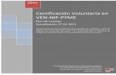 Certificación Voluntaria en VEN-NIF-PYME · estudios desarrollados para el programa de certificación voluntaria. Este instrumento estÆ basado en el Plan General de Contabilidad