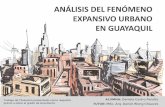 Análisis del Fenómeno Expansivo Urbano en Guayaquilrepositorio.uees.edu.ec/bitstream/...DanielaCastro.pdf · urbanístico de la ciudad de Guayaquil, para establecer causas y consecuencias