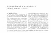 Bilingüismo y cognición · Bilingüismo y cognición Amalio Blanco Abarca Universidad Autónoma de Madrid INTRODUCCION * En un nivel común, la definición de bilingüismo es obvia: