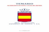 TEMARIO...TEMARIO ACREDITACIÓN COACH RFEK V.1. 11 MARZO 2017 Real Federación Española de Karate y D.A. Miembro del Comité Olímpico Español 1 ÍNDICE Artículo 1. Reclamación