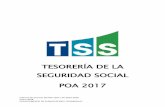 TESORERÍA DE LA SEGURIDAD SOCIAL POA 2017 · Informe de avances de POA 2017 / PE-2016-2020 Enero 2018 DEPARTAMENTO DE PLANIFICACION Y DESARROLLO DATOS GENERALES DE LA ENTIDAD •
