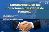 Transparencia en las Licitaciones del Canal de Panamásiteresources.worldbank.org/PSGLP/Resources/EnriqueSanchez.pdfbeneficio de nuestra posición geográfica. ¾Seremos exitosos en