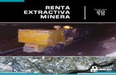 RENTA - Inicio de la Red Latinoamericana sobre las ...redextractivas.org/wp-content/uploads/2016/08/5-Renta_Extractiva_Minera.pdfla explotación de minerales en bolivia puede ser realizada