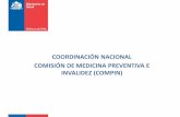 COORDINACIÓN NACIONAL COMISIÓN DE MEDICINA … · 2018-03-08 · PRINCIPALES PRODUCTOS: Licencias Médicas FONASA. Intervenciones respecto a las Licencias Médicas Electrónicas