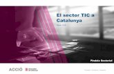 El sector TIC a Catalunya · Estratègia i Intel·ligència Competitiva Definició del sector TIC Font: OCDE (Organització per a la Cooperació i el Desenvolupament Econòmic). Pel