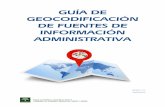 GUÍA DE GEOCODIFICACIÓN DE FUENTES DE INFORMACIÓN … · de Fuentes de información administrativa de Andalucía, que ofrece las características de las fuentes administrativas