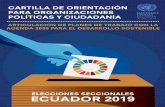 ELECCIONES SECCIONALES ECUADOR 2019 · Cartilla de orientación para organizaciones políticas y ciudadanía ¿Qué pasos seguir para incorporar los ODS al plan de trabajo? § §