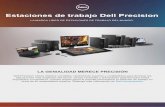 Estaciones de trabajo Dell Precisioni.dell.com/sites/doccontent/shared-content/data-sheets/... · 2020-01-22 · en caliente y un revolucionario sistema de enfriamiento térmico multicanal.