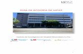 GUIA DE ACOGIDA DE IdiPAZidipaz.es/ficheros/files/Guía de Acogida(1).pdf3 Introducción La dirección del Instituto de Investigación Sanitaria del Hospital Universitario La Paz le