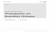 Carta de Servicios de Transporte autobús Urbano...4 Carta de Servicios de Transporte en Autobús Urbano 2019 2. Servicios prestados Transporte en autobús urbano Transportar/trasladar