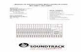 MANUAL DE INSTRUCCIONES MEZCLADORA DE AUDIO MIX …soundtrackmexico.com/wp-content/uploads/2016/06/MIX-20MP3-Spanish... · sea enviada fuera de la mezcladora a través de un equipo