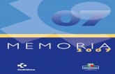 MEMORIA · 2008-10-21 · Los datos aparecen explicitados en el cuerpo de esta Memoria 2007, pero como apunte resaltar la cobertura progre-siva hasta los 69 años en el Plan de Detección