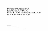 Propuesta escuelas salesianas 2008 · 2018-08-29 · La realidad socio-política, religiosa y cultural que vivimos; la regulación legal del sistema educativo escolar y la misma situación