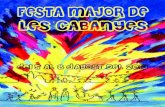 Ajuntament de Les Cabanyes - FM 16 ANUNCIS · 2018-10-17 · FESTA MAJOR A LES 9 del vespre, al Centre Cultural i Lúdicde bars, CAMINADA NOCTURNA DISSABTE 30 DE JULIOL DIJOUS 4 D’AGOST
