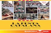 la NOstra tradició La Festa CataLana · 2015-06-05 · la Festa Catalana és una exhibició regular d’espectacles de cultura popular i tradicional catalana que l’ajuntament de