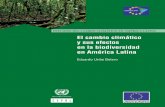 10A Cambio climático y biodeversidad · del cambio climático en la biodiversidad de América Latina y el Caribe, incluyendo especies endémicas de aves, anfibios y reptiles. Asimismo,