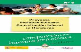 Proyecto Pralebah-Vulcano: Capacitación laboral en Honduras749b5646-4f27-4105-a70e-3da9b3837da2/... · cuela, contribuyendo como una estrategia de reducción de la pobreza,en vista