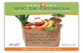 PROGRAMA WIC DE GEORGIA · 2015-03-17 · WIC OVED OODS IST. Georgia WIC Program Vigente a partir de Abril de 2015 Page 2. LISTA DE ALIMENTOS APROBADOS DE WIC. Frutas y . Vegetales/Verduras.