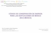 CÓDIGO DE CONSERVACIÓN DE ENERGÍA PARA LAS … · • El IECC es un código modelo que regula los requisitos mínimos de conservación (línea base) de energía para edificaciones