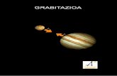 Grabitazioa - ehu.eus · arabera, eta esan zer distantzia maximo dagoen satelitetik Jupiterrera (r 0). Hartu antzemandako bi puntu, maximoaren bi muturretakoak, sateliteak egiten