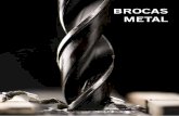 BROCAS MetAL - Sutesolsutesol.com/pdf/BROCAS PARA METAL.pdf · y mejora la calidad y velocidad de taladrado. • Las brocas espirales HSS se entregan con la superficie del cono afilado