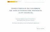 DIRECTRICES DE EXAMEN DE SOLICITUDES DE PATENTE (LEY … · Directrices de Examen de Solicitudes de Patentes (Ley 24/2015) Enero 2019 2 2. NOTAS EXPLICATIVAS 2.1 ESQUEMA GENERAL Las