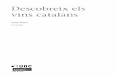 vins catalans Descobreix els - UOCopenaccess.uoc.edu/webapps/o2/bitstream/10609/47601... · Amb els romans, la implantació militar era seguida immediatament per la construcció de