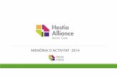 MEMÒRIA D´ACTIVITAT 2014 - Hestia Alliance · hestia grÀcia memÒria d´activitat 2014 convalescÈncia llarga estada salut mental unitat privada 64 24 15 13 9 8 6 6 5 5 4 4 4 4