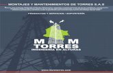 MONTAJES Y MANTENIMIENTOS DE TORRES S.Amymtorres.com/uploads/items/1485/files/soportes.pdf INGENIERÍA EN ALTURAS PRODUCTOS Y SERVICIOS / SOPORTERÍA MONTAJES Y MANTENIMIENTOS DE TORRES