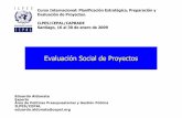 CursoInternacional: PlanificaciónEstratégica, Preparacióny Evaluaciónde Proyectos ...ampres.com.mx/assets/evaluacion_social_cepal.pdf · 2017-06-16 · Evaluación Social de Proyectos