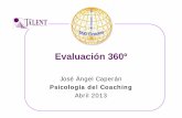 José Ángel Caperán Abril 2013 - UNED360º y Evaluación del Desempeño • La ED es realizada sólo por su jefe. • La ED requiere el entrenamiento del evaluador y del evaluado: