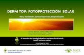 DERM TOP: FOTOPROTECCIÓN SOLARgestor.camfic.cat/Uploads/ITEM_12242_FORM_7842.pdfDERM TOP: FOTOPROTECCIÓN SOLAR. Tips y novedades para una correcta fotoprotección . Anna Escalé