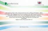 Evaluación de Consistencia y Resultados del la ... · Evaluación de Consistencia y Resultados del Fondo de Aportaciones para la Infraestructura Social (FAIS) en su vertiente Fondo