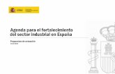 Agenda para el fortal del sector industrial en España ...portal.ugt.org/actualidad/2014/octubre/boletin19/b19-ot-01.pdf · sientan las bases, para que en el medio plazo nuestro tejido