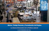 México: Trabajo Decente y Formalización del Empleoconasetra.stps.gob.mx/reuniones/Doctos/Reunion 1/Presentaciones/11... · UNAM para establecer una medición del Trabajo Decente