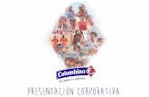Presentación Corporativa PDF - Colombina · 2016-12-19 · producción de galletas dulces y saladas, waffers, ... salsas y conservas barranquilla, Colombia tuluá, colombia producción